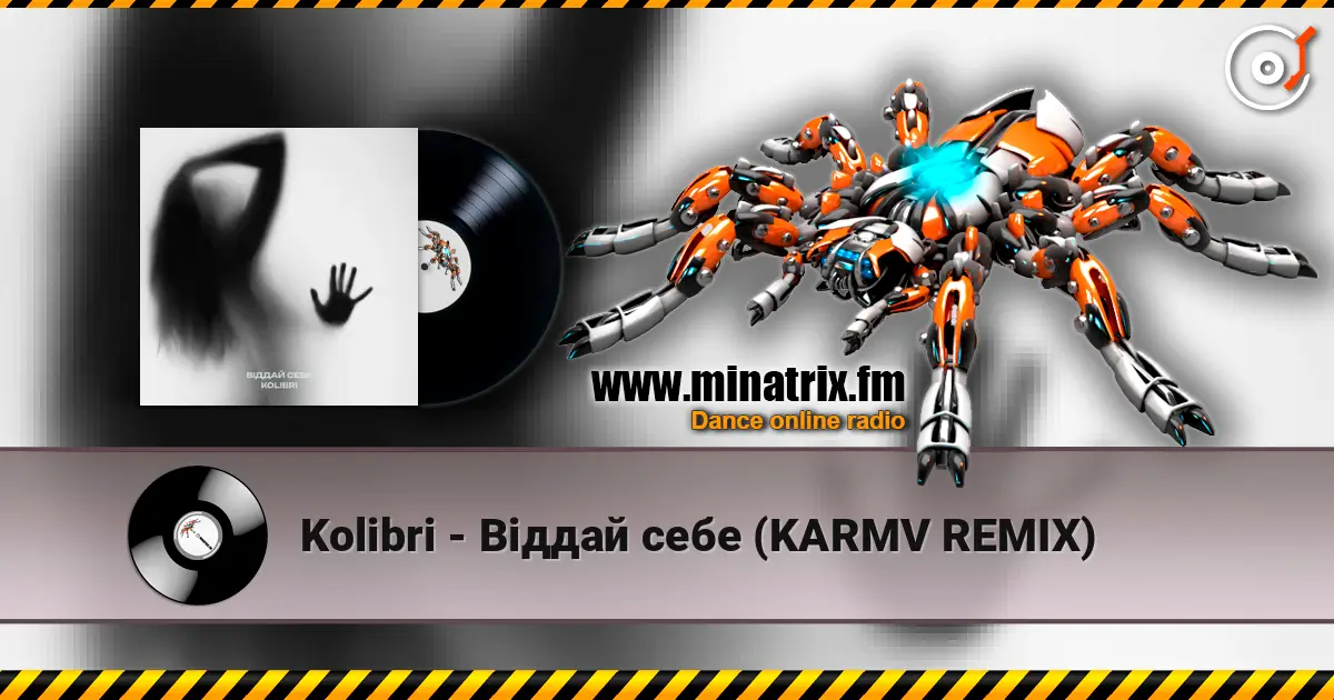 Kolibri - Віддай себе (KARMV REMIX) écouter en ligne en haute qualité | Minatrix.FM