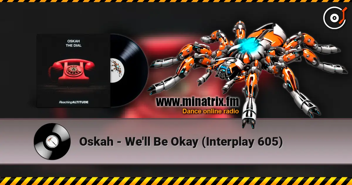 Oskah - We'll Be Okay (Interplay 605) écouter en ligne en haute qualité | Minatrix.FM