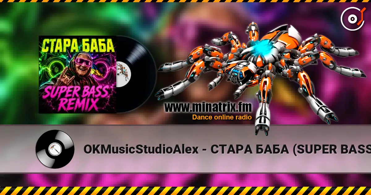 OKMusicStudioAlex - СТАРА БАБА (SUPER BASS REMIX) écouter en ligne en haute qualité | Minatrix.FM