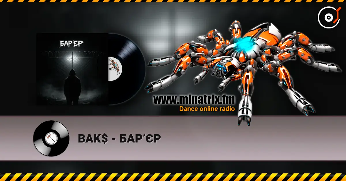 BAK$ - БАРʼЄР écouter en ligne en haute qualité | Minatrix.FM