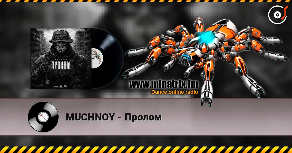 MUCHNOY - Пролом écouter en ligne en haute qualité | Minatrix.FM