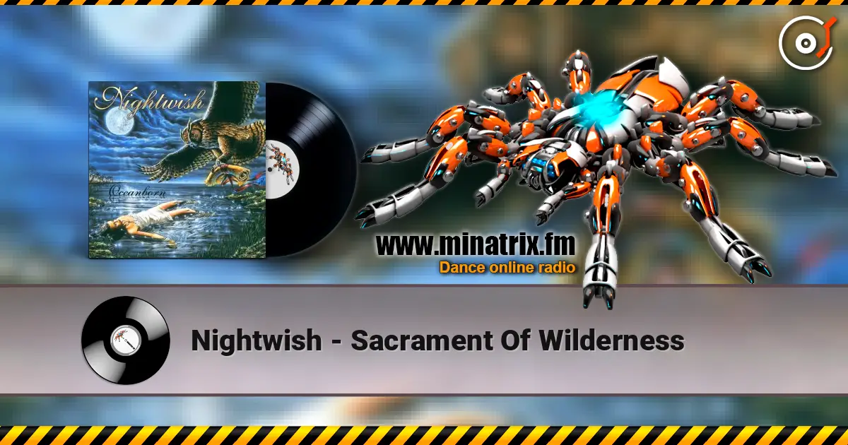 Nightwish - Sacrament Of Wilderness écouter en ligne en haute qualité | Minatrix.FM