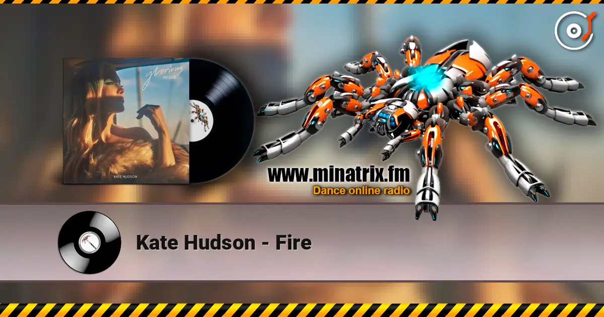 Kate Hudson - Fire écouter en ligne en haute qualité | Minatrix.FM