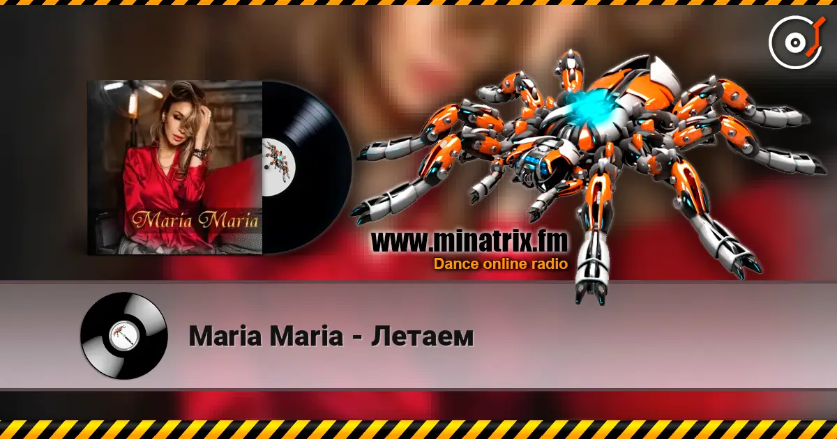 Maria Maria - Летаем écouter en ligne en haute qualité | Minatrix.FM