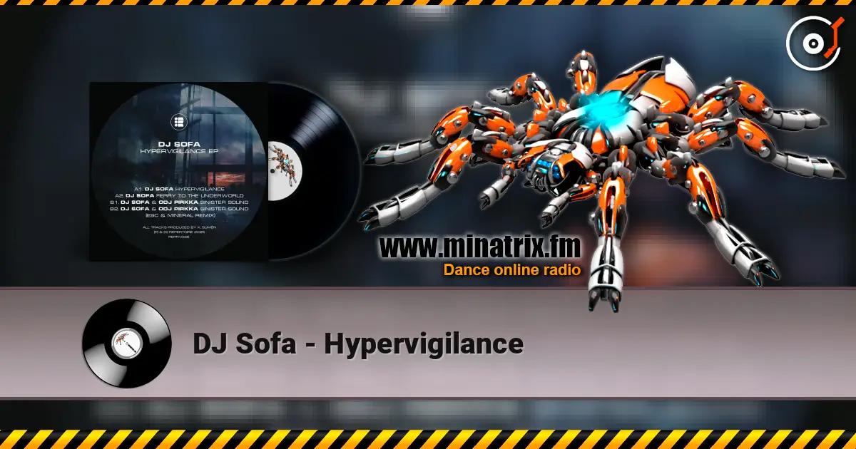 DJ Sofa - Hypervigilance écouter en ligne en haute qualité | Minatrix.FM