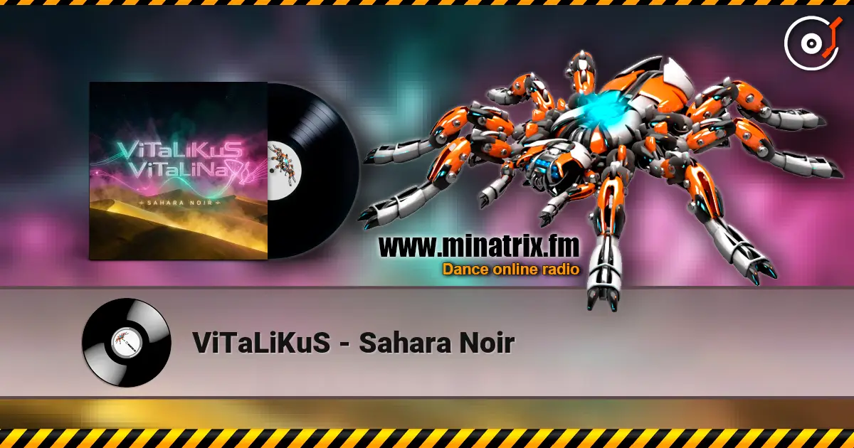 ViTaLiKuS - Sahara Noir écouter en ligne en haute qualité | Minatrix.FM