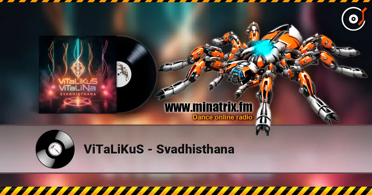 ViTaLiKuS - Svadhisthana écouter en ligne en haute qualité | Minatrix.FM