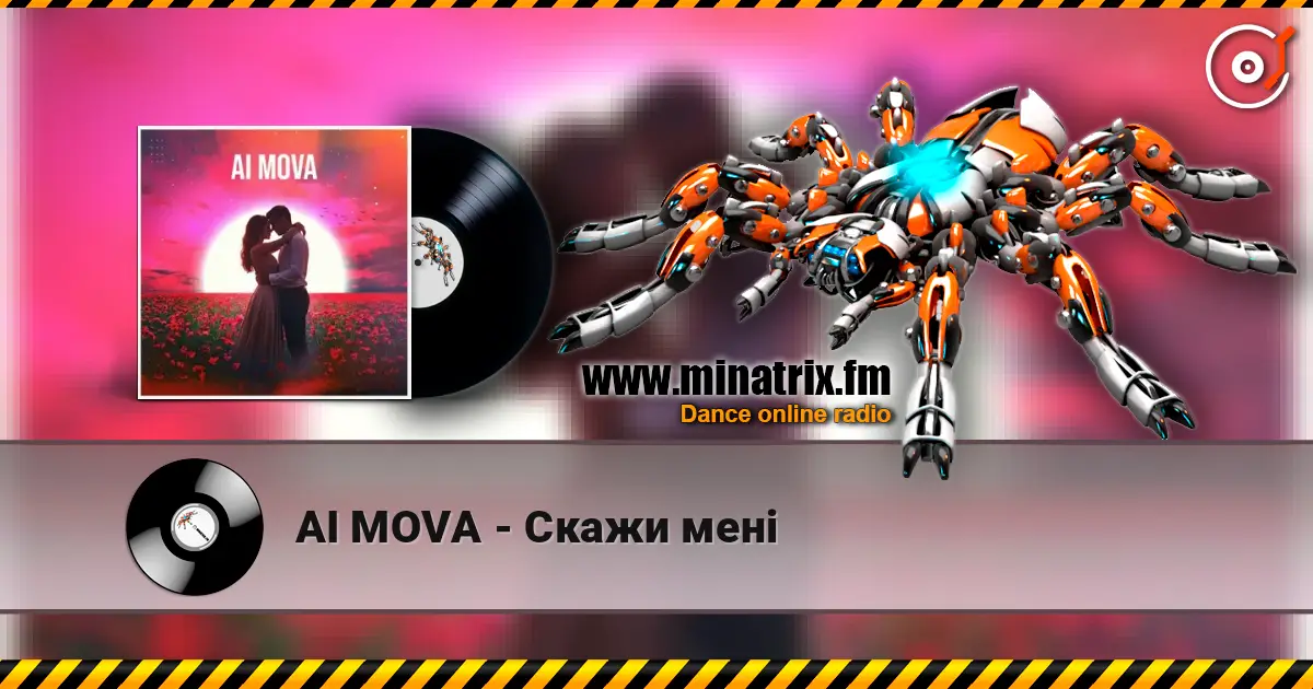 AI MOVA - Cкажи мені écouter en ligne en haute qualité | Minatrix.FM
