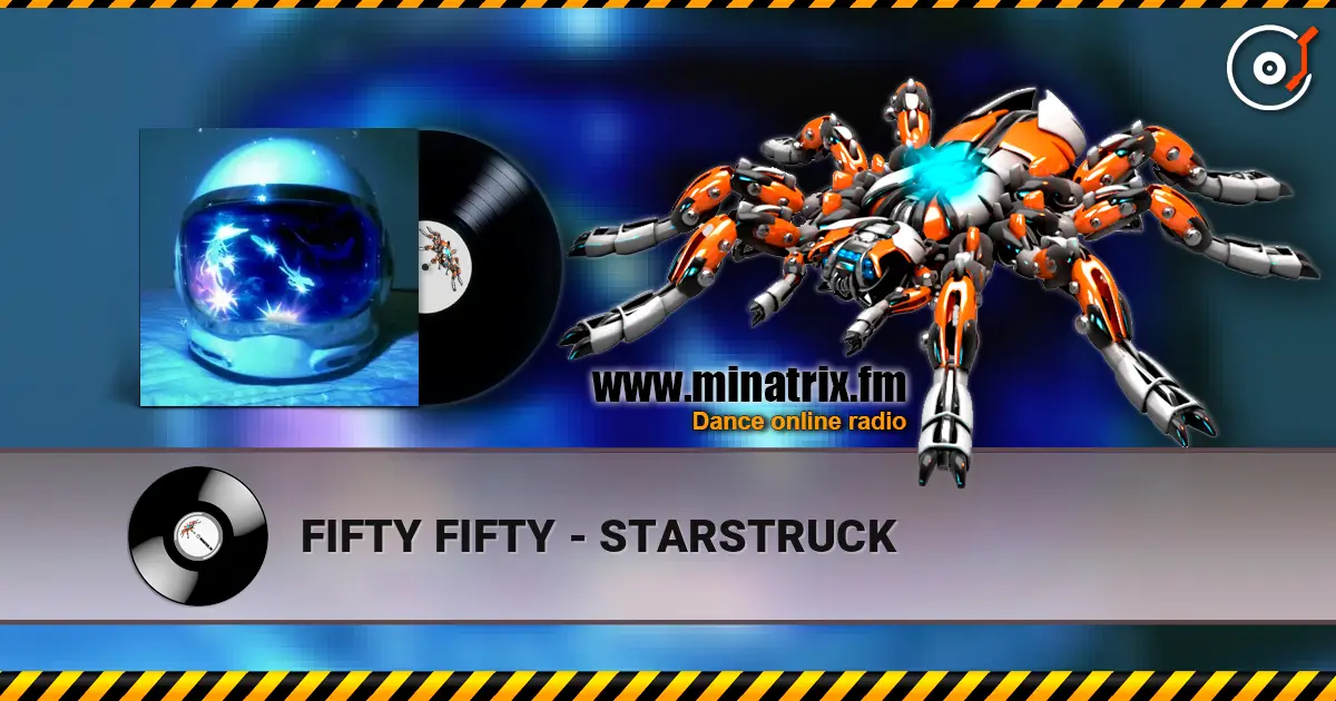 FIFTY FIFTY - STARSTRUCK écouter en ligne en haute qualité | Minatrix.FM