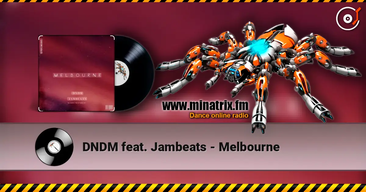 DNDM feat. Jambeats - Melbourne écouter en ligne en haute qualité | Minatrix.FM