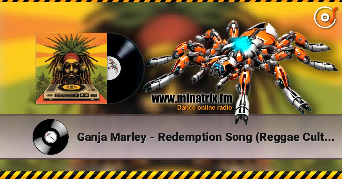 Ganja Marley - Redemption Song (Reggae Culture Mix) écouter en ligne en haute qualité | Minatrix.FM
