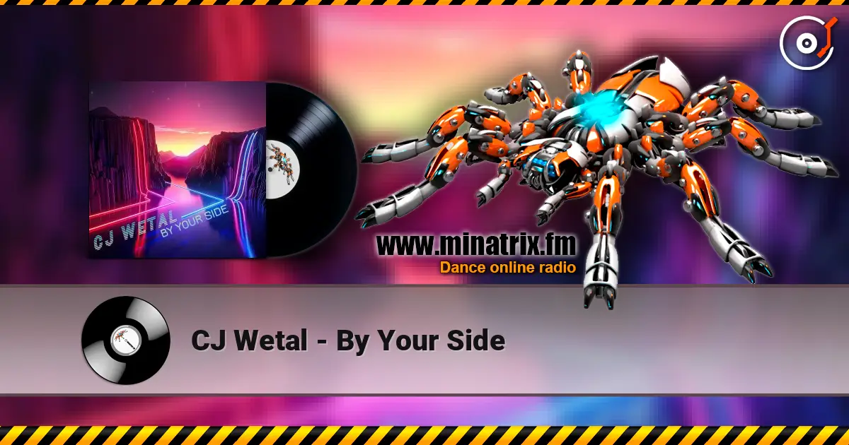CJ Wetal - By Your Side écouter en ligne en haute qualité | Minatrix.FM