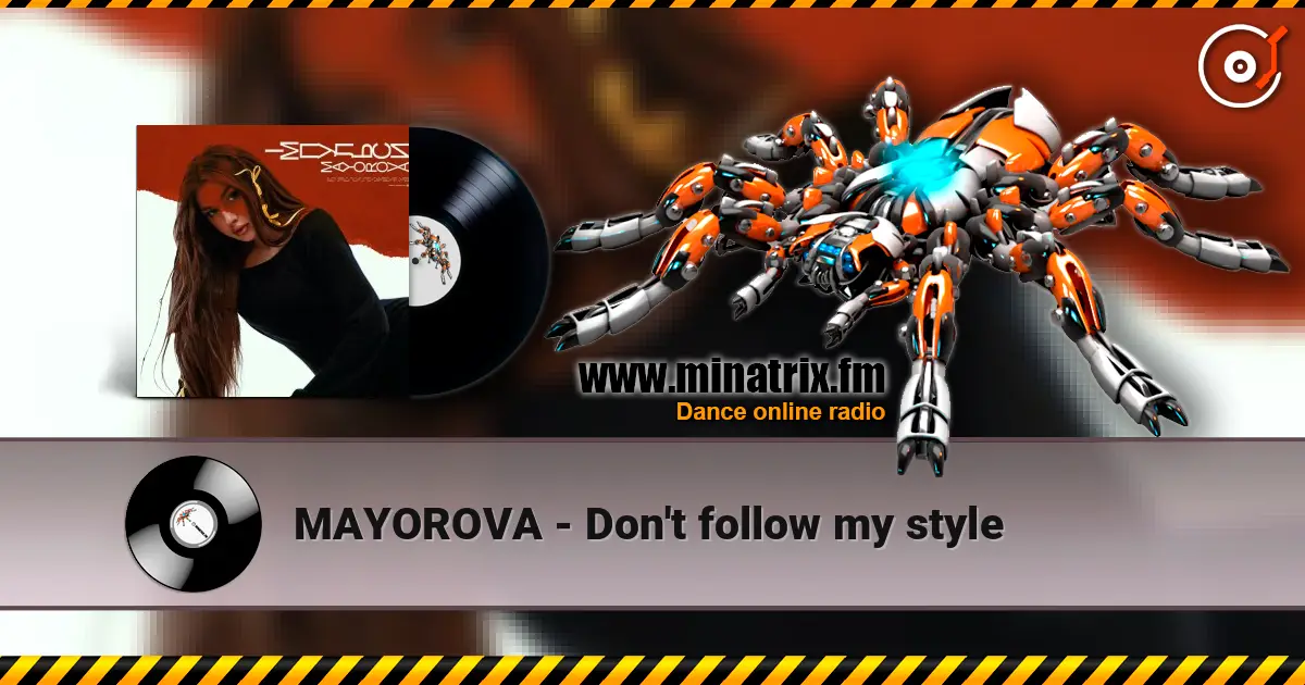 MAYOROVA - Don't follow my style écouter en ligne en haute qualité | Minatrix.FM