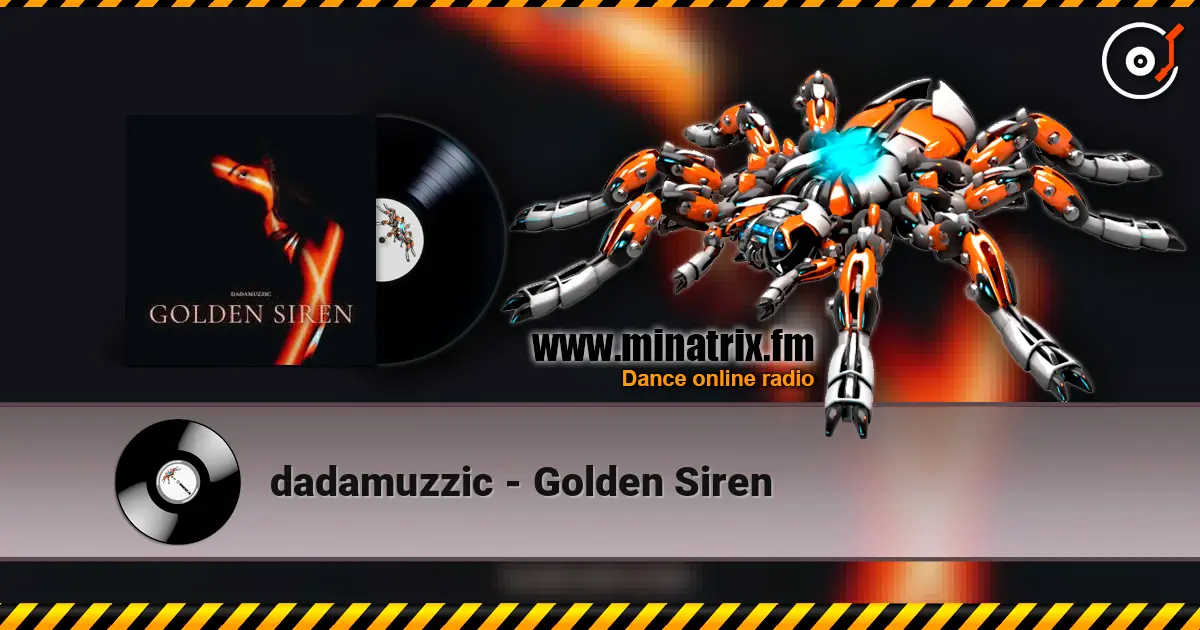 dadamuzzic - Golden Siren écouter en ligne en haute qualité | Minatrix.FM