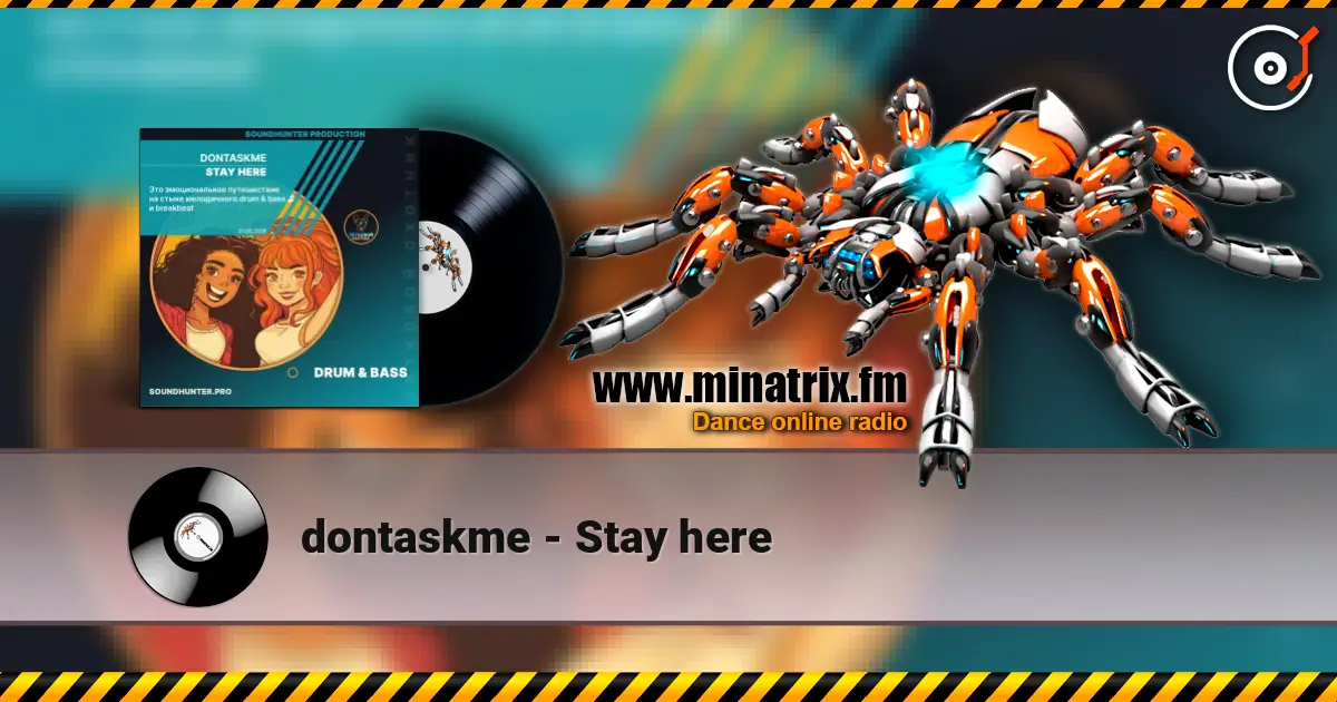 dontaskme - Stay here écouter en ligne en haute qualité | Minatrix.FM