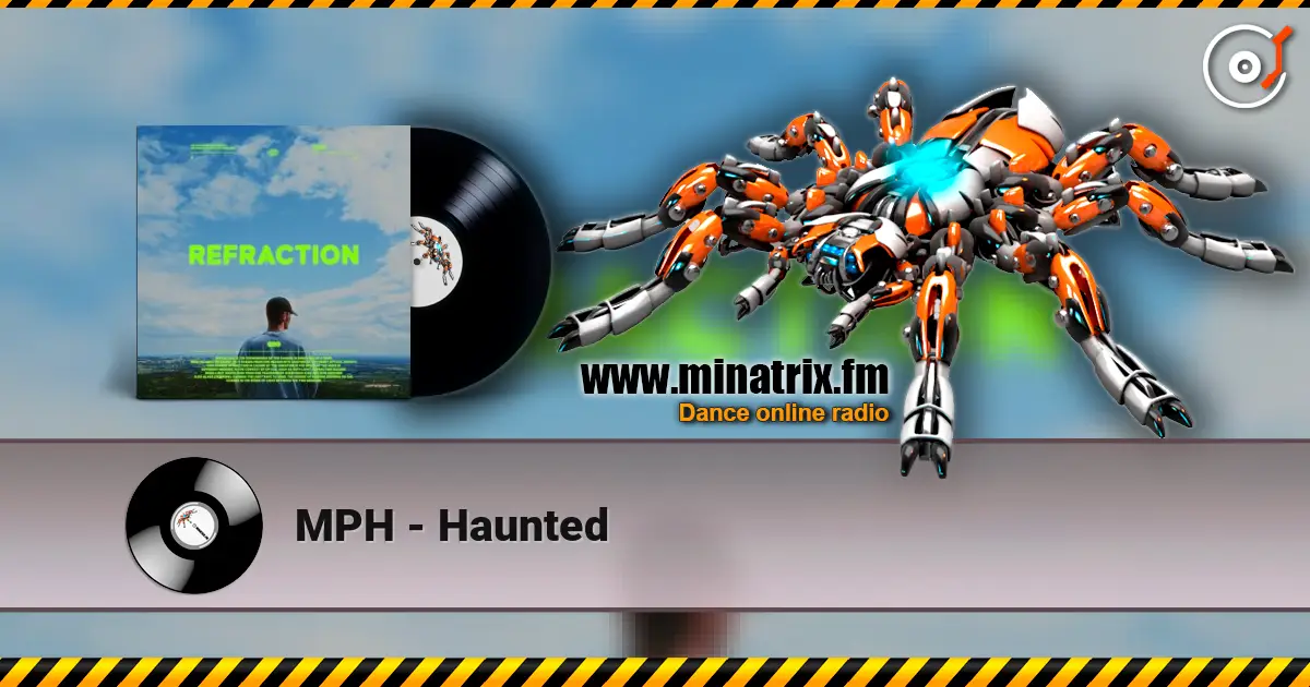 MPH - Haunted écouter en ligne en haute qualité | Minatrix.FM