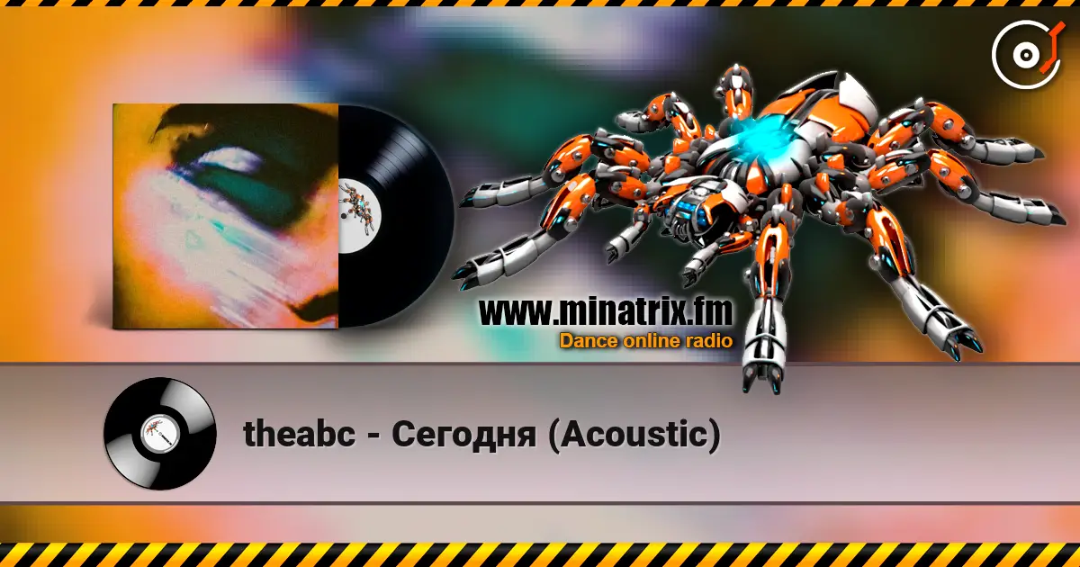 theabc - Сегодня (Acoustic) écouter en ligne en haute qualité | Minatrix.FM