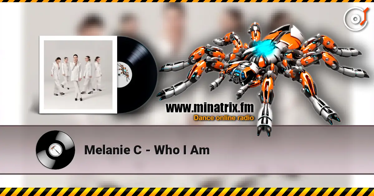 Melanie C - Who I Am écouter en ligne en haute qualité | Minatrix.FM
