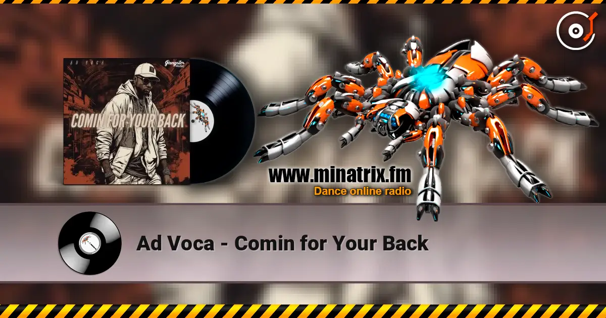 Ad Voca - Comin for Your Back écouter en ligne en haute qualité | Minatrix.FM