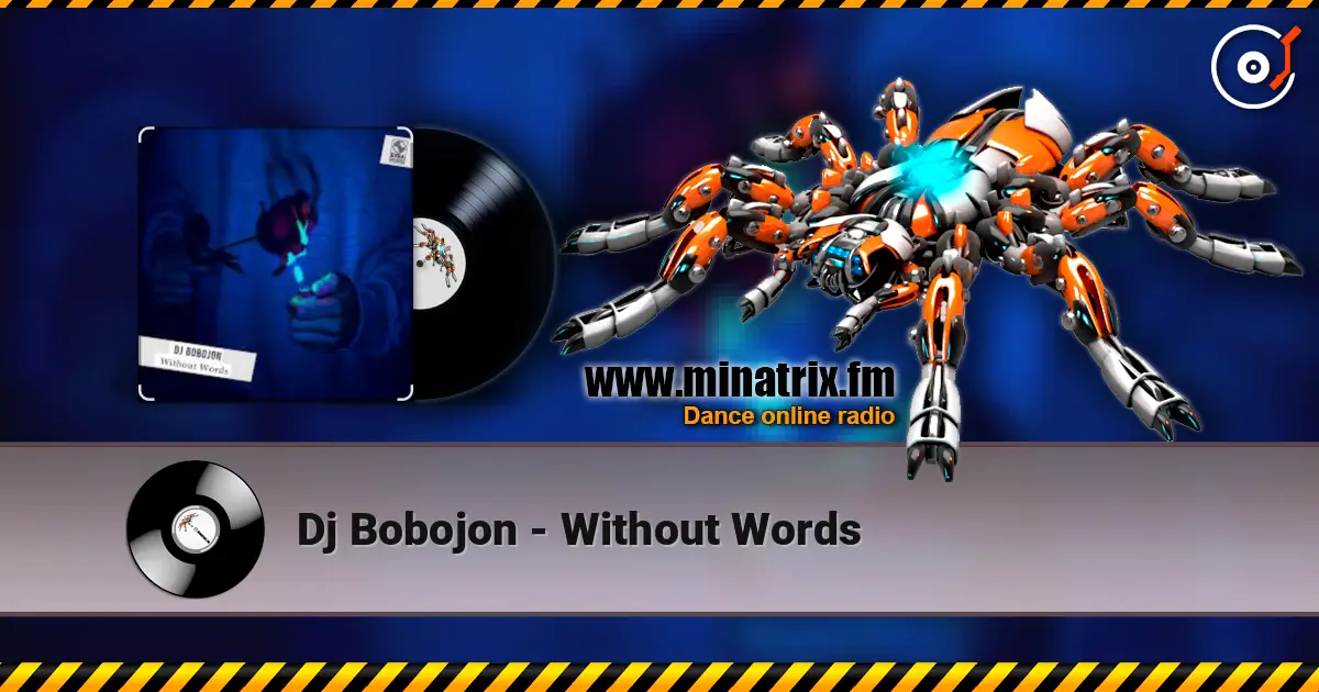 Dj Bobojon - Without Words écouter en ligne en haute qualité | Minatrix.FM