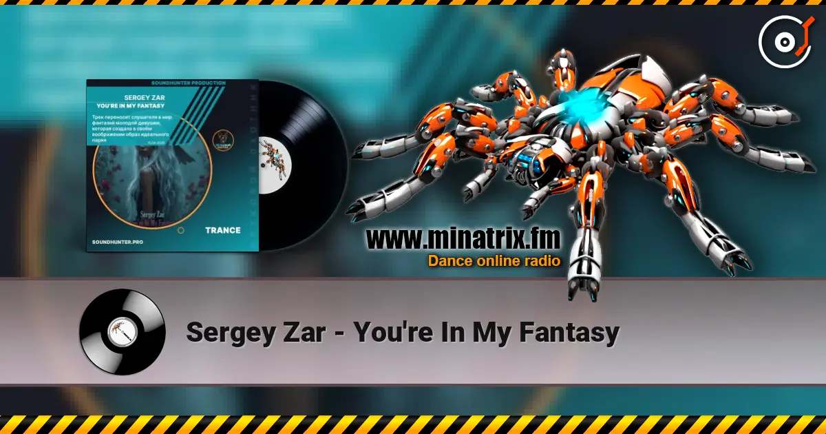 Sergey Zar - You're In My Fantasy écouter en ligne en haute qualité | Minatrix.FM