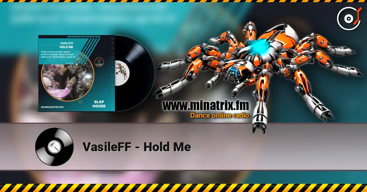 VasileFF - Hold Me écouter en ligne en haute qualité | Minatrix.FM