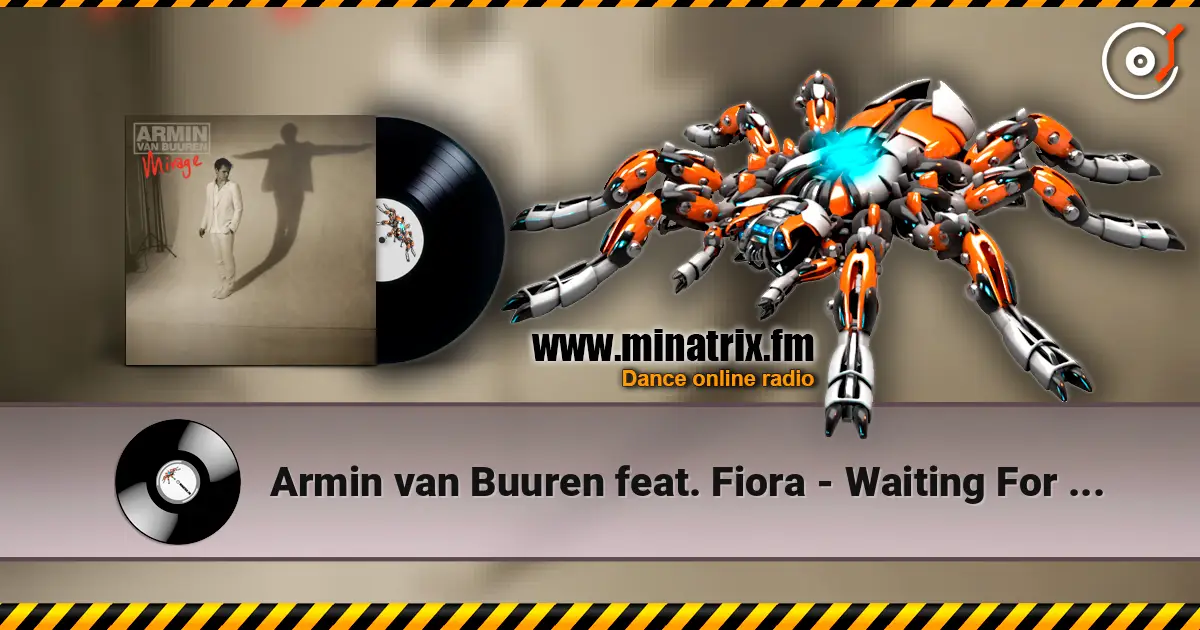 Armin van Buuren feat. Fiora - Waiting For The Night (Radio Edit) écouter en ligne en haute qualité | Minatrix.FM