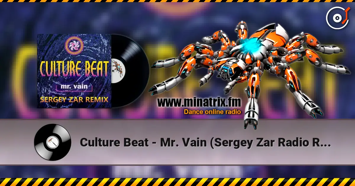 Culture Beat - Mr. Vain (Sergey Zar Radio Remix) écouter en ligne en haute qualité | Minatrix.FM