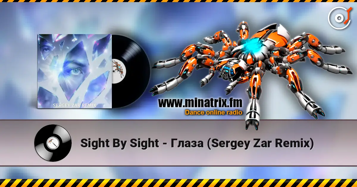 Sight By Sight - Глаза (Sergey Zar Remix) écouter en ligne en haute qualité | Minatrix.FM
