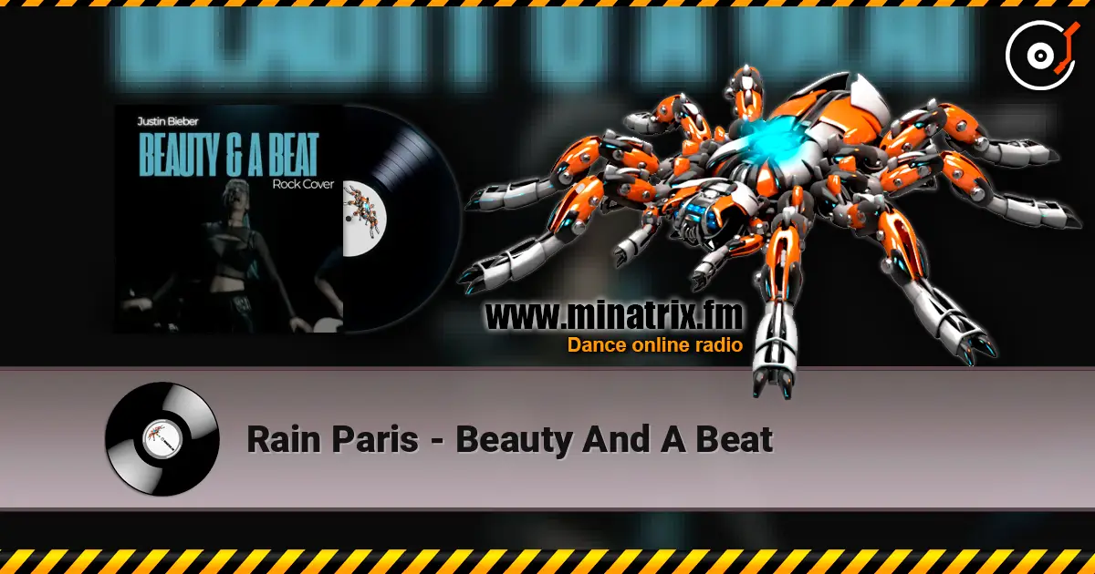 Rain Paris - Beauty And A Beat écouter en ligne en haute qualité | Minatrix.FM