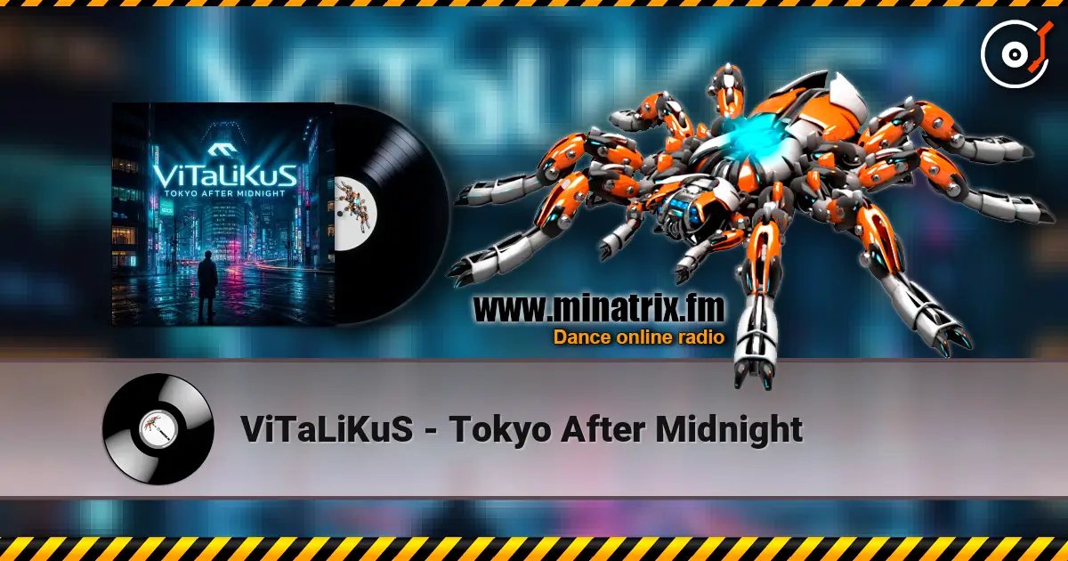 ViTaLiKuS - Tokyo After Midnight écouter en ligne en haute qualité | Minatrix.FM