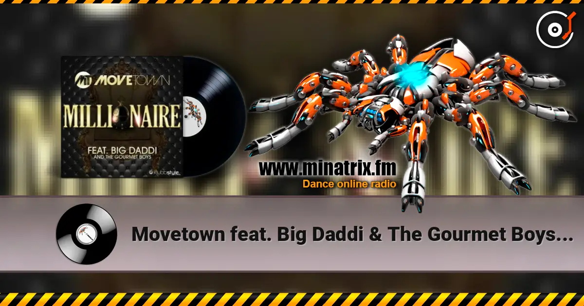 Movetown feat. Big Daddi & The Gourmet Boys - Millionaire (Radio Edit) écouter en ligne en haute qualité | Minatrix.FM