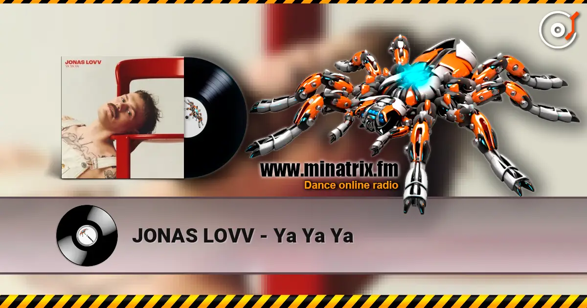 JONAS LOVV - Ya Ya Ya écouter en ligne en haute qualité | Minatrix.FM