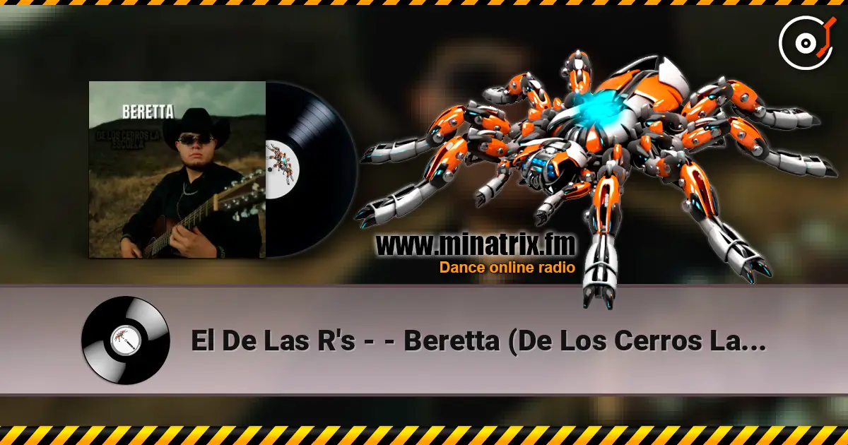 El De Las R's - - Beretta (De Los Cerros La Escuela) écouter en ligne en haute qualité | Minatrix.FM