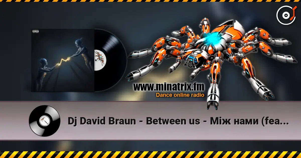 Dj David Braun - Between us - Між нами (feat. UA Princess) écouter en ligne en haute qualité | Minatrix.FM