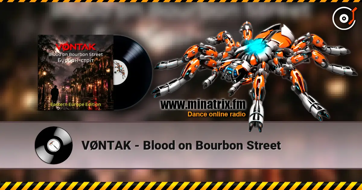 VØNTAK - Blood on Bourbon Street écouter en ligne en haute qualité | Minatrix.FM