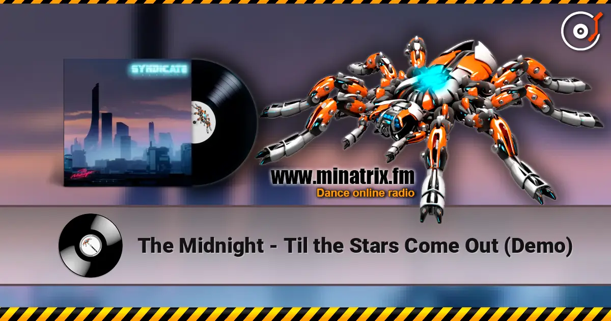 The Midnight - Til the Stars Come Out (Demo) écouter en ligne en haute qualité | Minatrix.FM