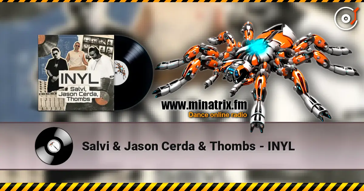 Salvi & Jason Cerda & Thombs - INYL écouter en ligne en haute qualité | Minatrix.FM