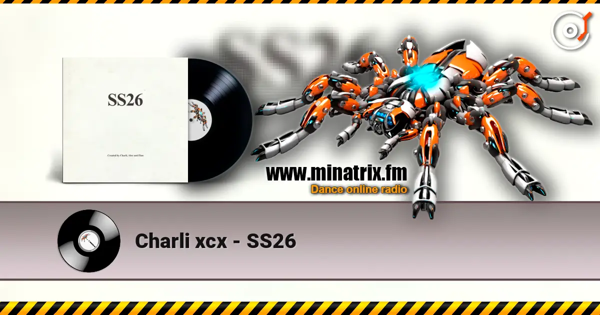 Charli xcx - SS26 écouter en ligne en haute qualité | Minatrix.FM