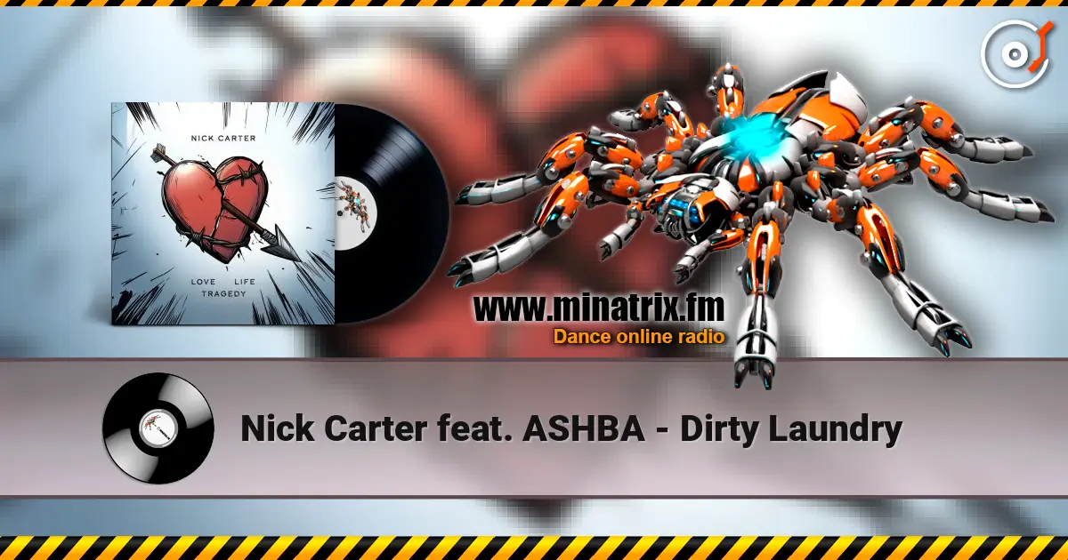 Nick Carter feat. ASHBA - Dirty Laundry écouter en ligne en haute qualité | Minatrix.FM