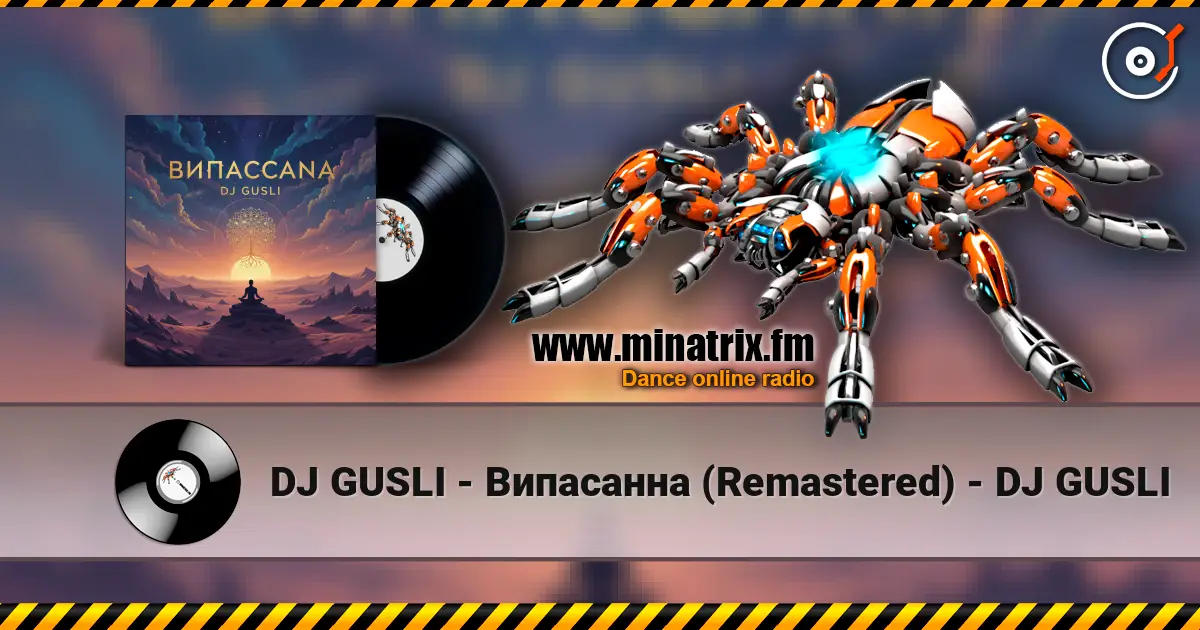 DJ GUSLI - Випасанна (Remastered) - DJ GUSLI écouter en ligne en haute qualité | Minatrix.FM