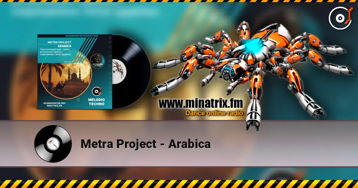 Metra Project - Arabica écouter en ligne en haute qualité | Minatrix.FM