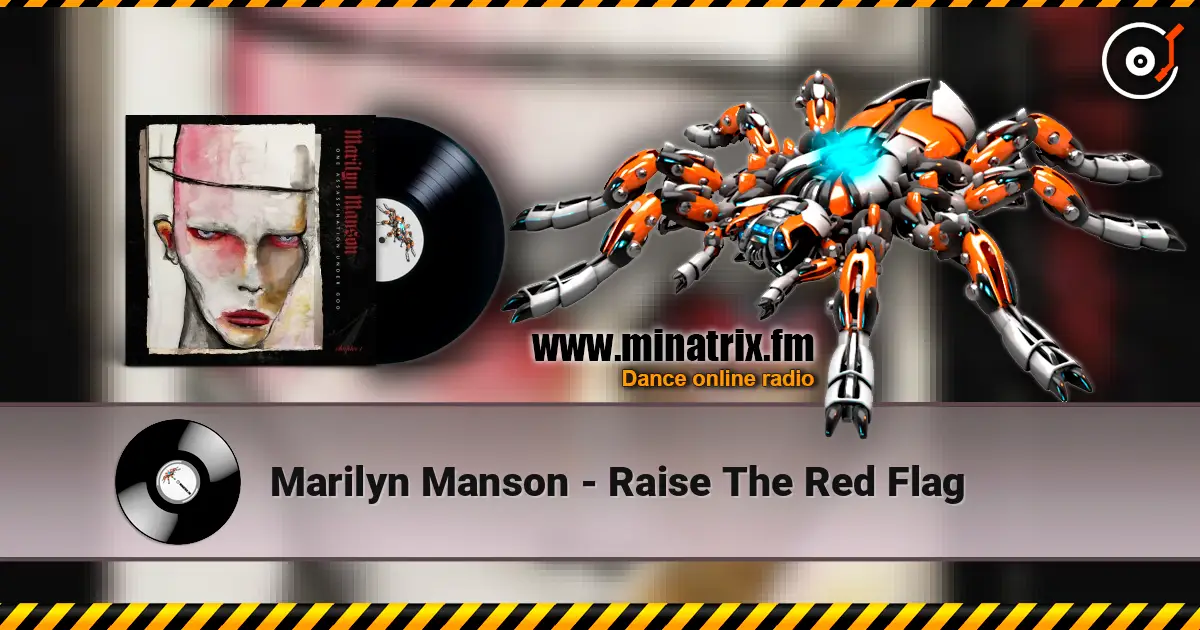 Marilyn Manson - Raise The Red Flag écouter en ligne en haute qualité | Minatrix.FM