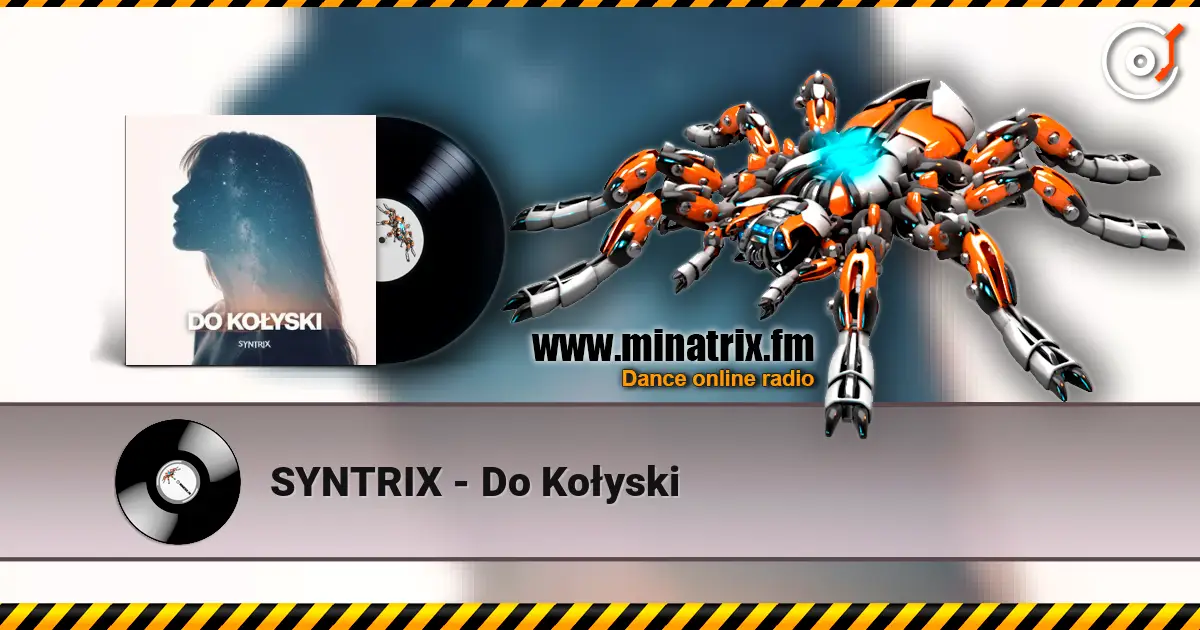 SYNTRIX - Do Kołyski écouter en ligne en haute qualité | Minatrix.FM