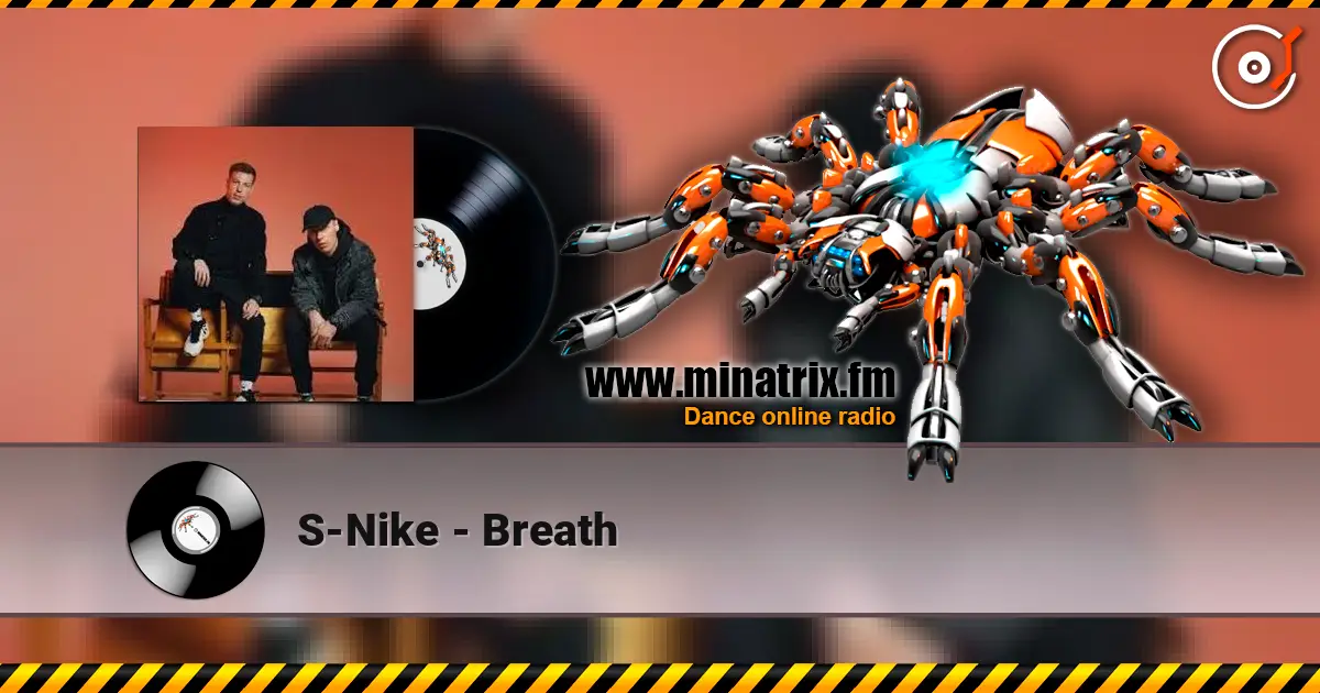 S-Nike - Breath écouter en ligne en haute qualité | Minatrix.FM