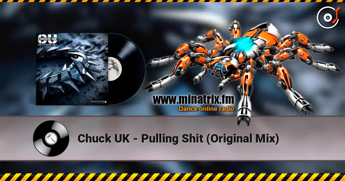 Chuck UK - Pulling Shit (Original Mix) écouter en ligne en haute qualité | Minatrix.FM
