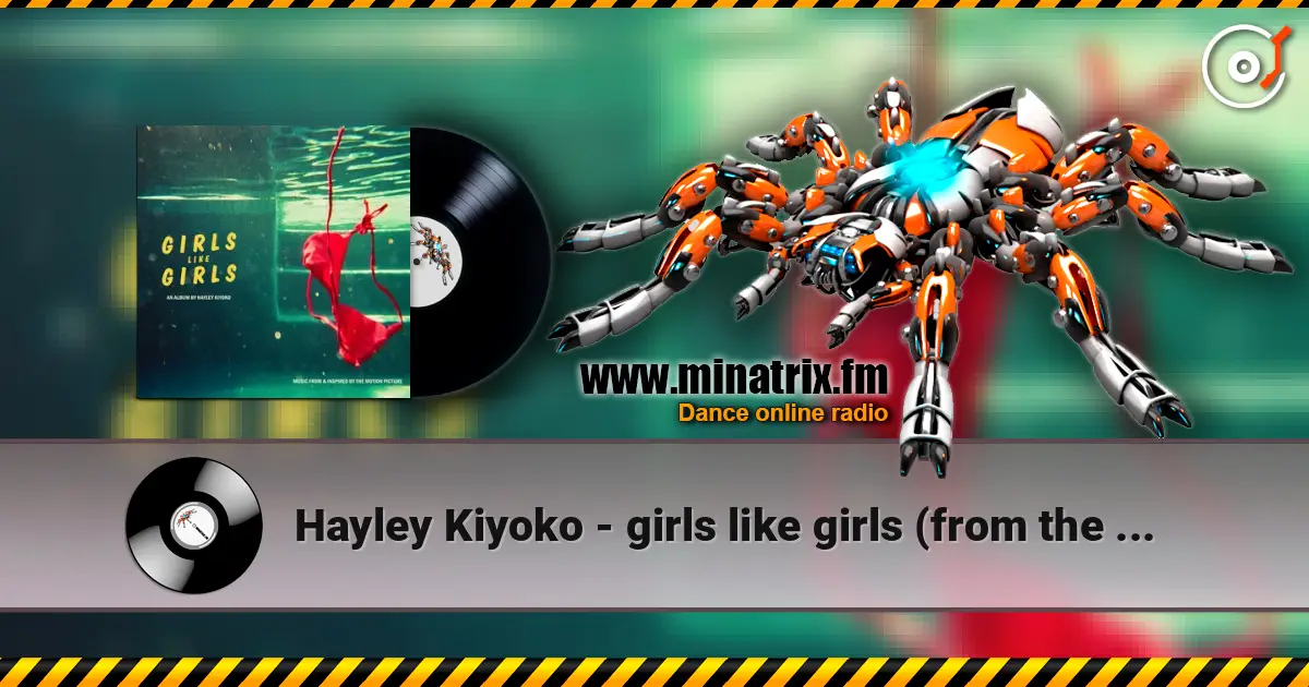Hayley Kiyoko - girls like girls (from the motion picture) écouter en ligne en haute qualité | Minatrix.FM
