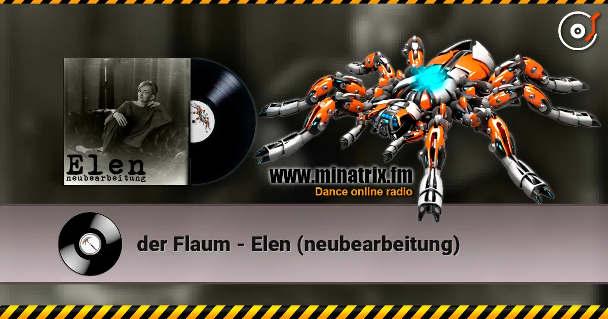 der Flaum - Elen (neubearbeitung) écouter en ligne en haute qualité | Minatrix.FM