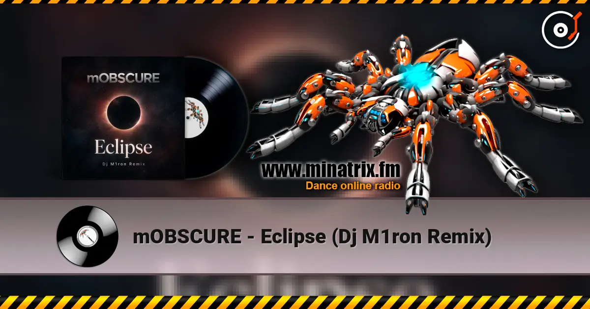 mOBSCURE - Eclipse (Dj M1ron Remix) écouter en ligne en haute qualité | Minatrix.FM