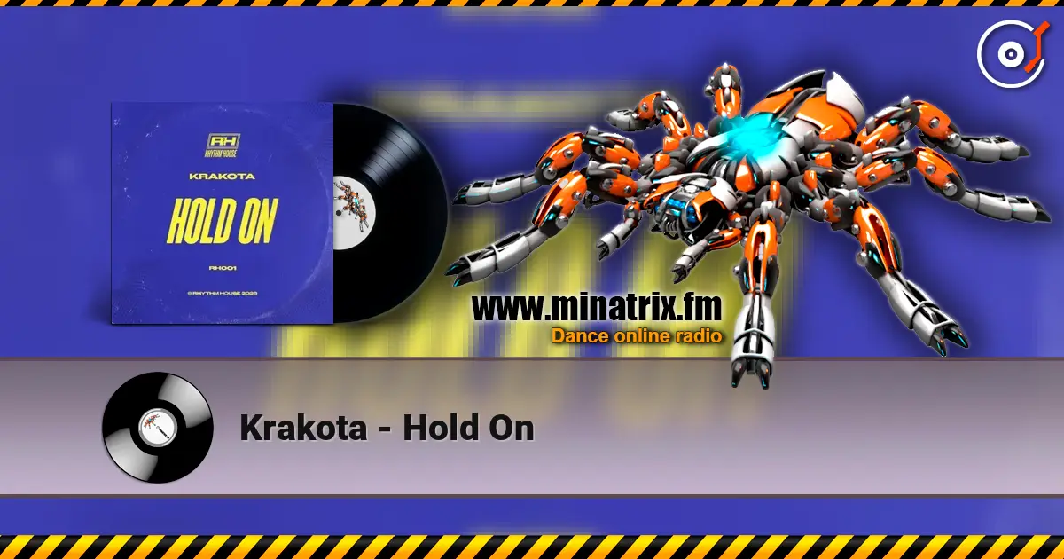 Krakota - Hold On écouter en ligne en haute qualité | Minatrix.FM